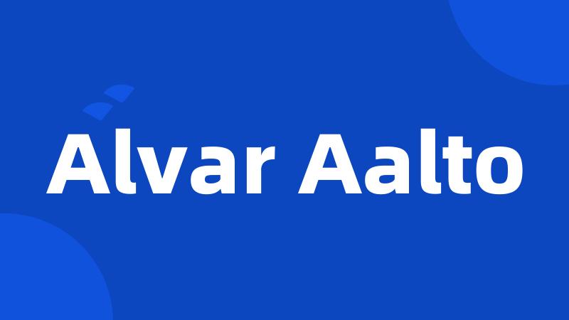 Alvar Aalto