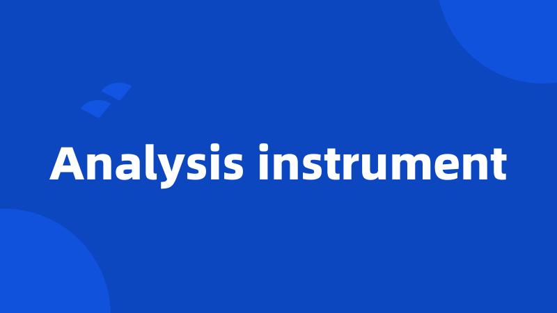 Analysis instrument