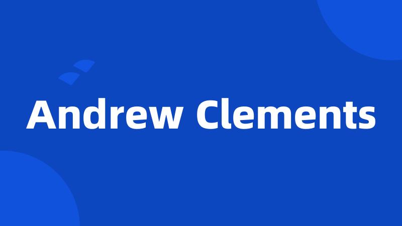 Andrew Clements