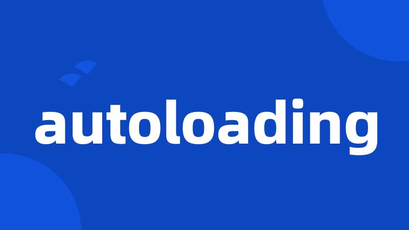 autoloading