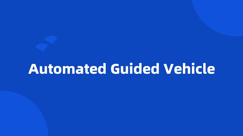 Automated Guided Vehicle