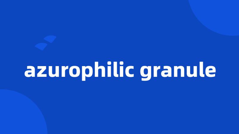 azurophilic granule