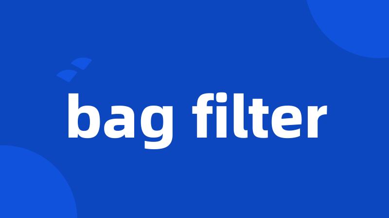 bag filter