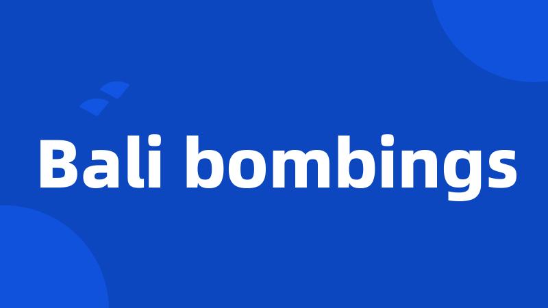 Bali bombings