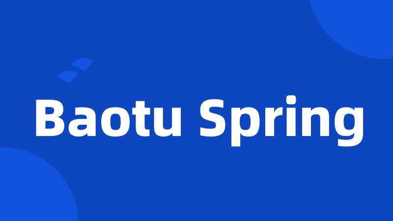 Baotu Spring