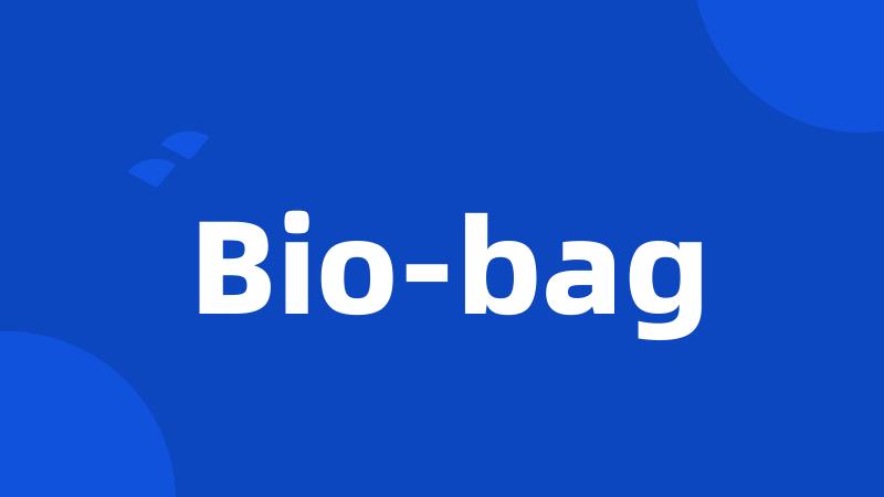 Bio-bag