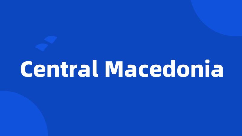 Central Macedonia