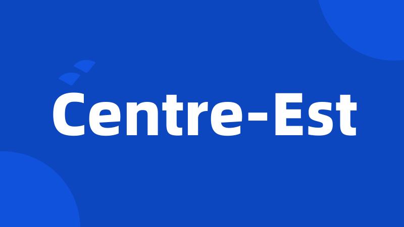 Centre-Est