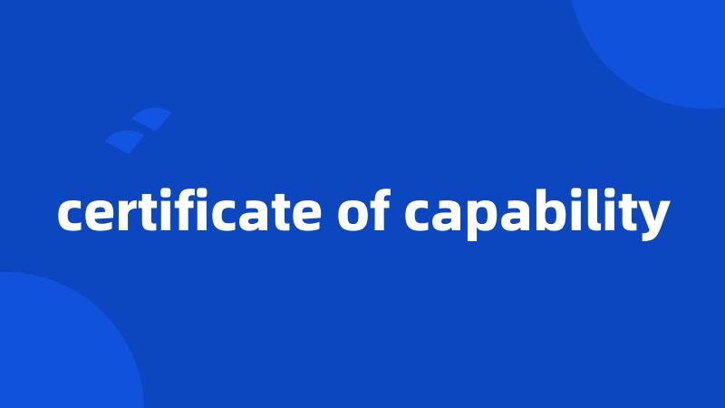 certificate of capability