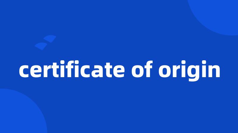 certificate of origin