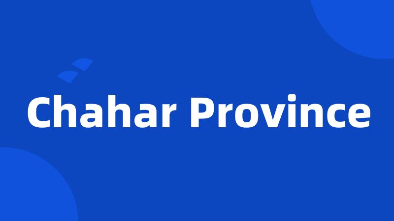 Chahar Province