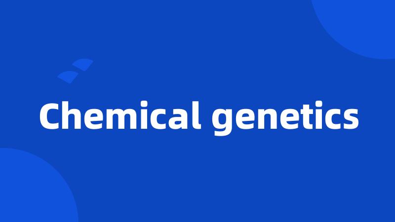 Chemical genetics