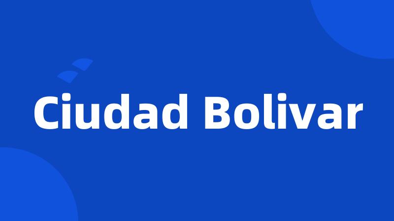 Ciudad Bolivar