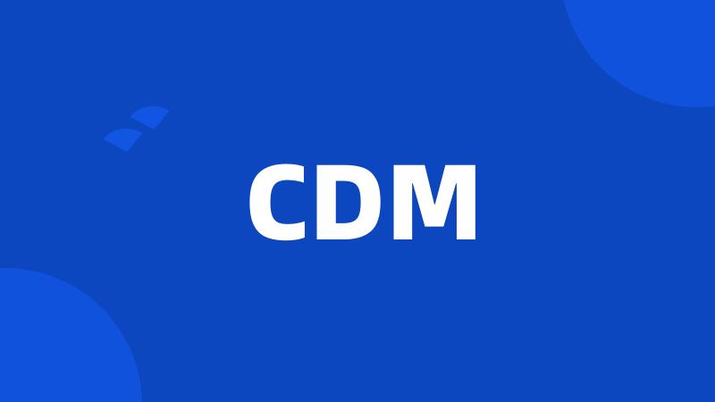 CDM