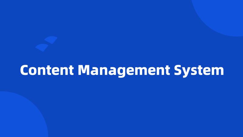 Content Management System