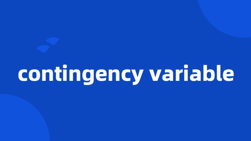 contingency variable