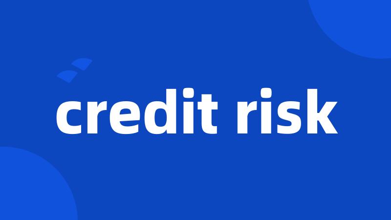 credit risk