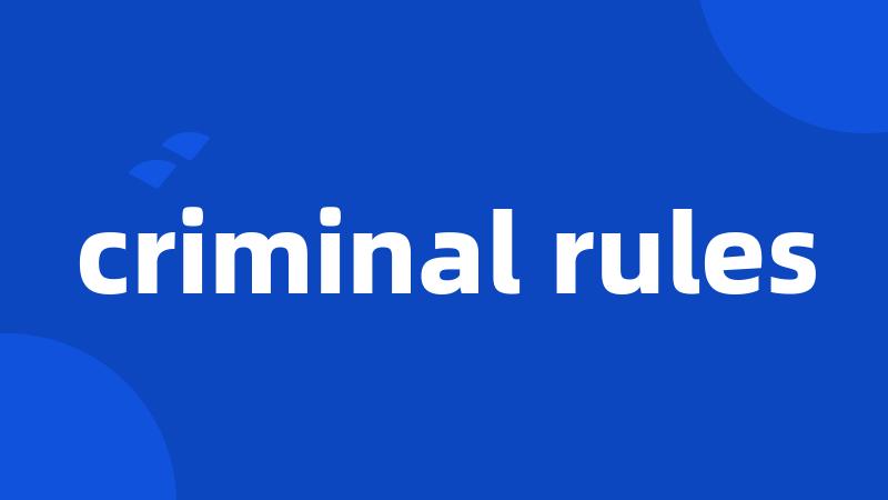 criminal rules