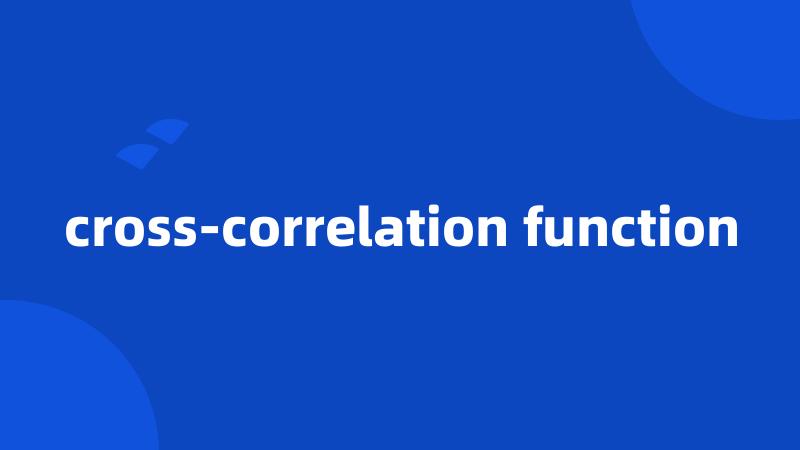 cross-correlation function