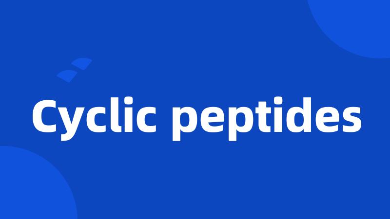 Cyclic peptides