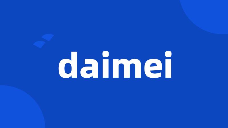 daimei