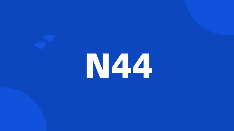 N44