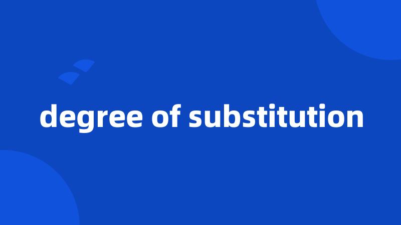 degree of substitution