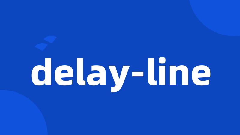 delay-line