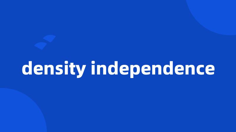 density independence