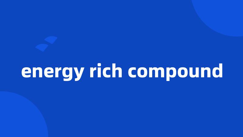 energy rich compound