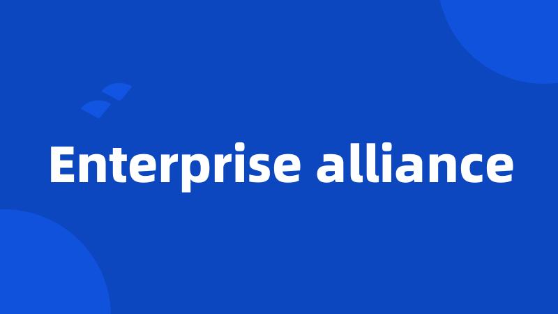 Enterprise alliance