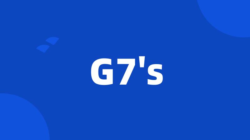G7's