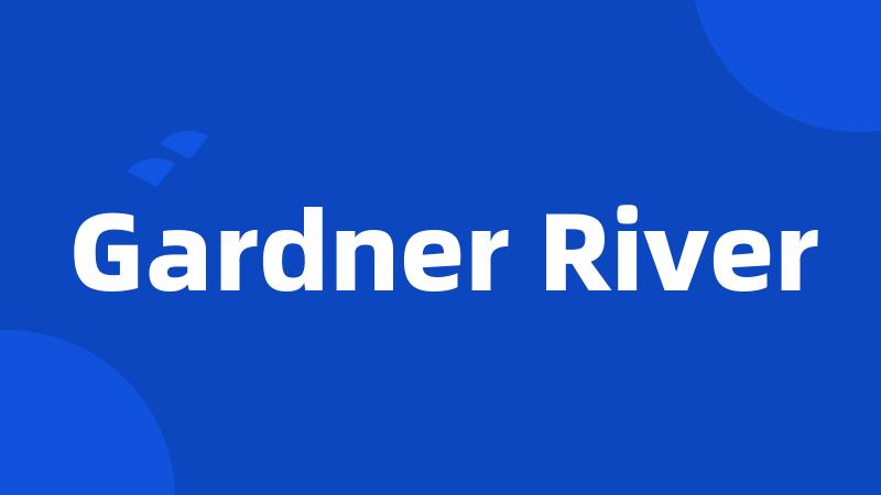 Gardner River