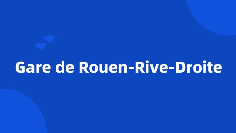 Gare de Rouen-Rive-Droite