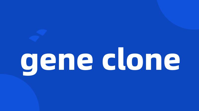 gene clone