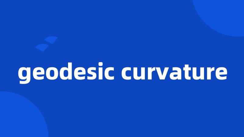 geodesic curvature