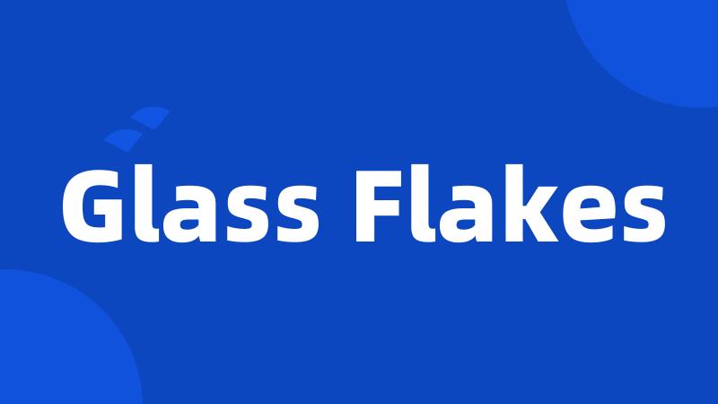 Glass Flakes