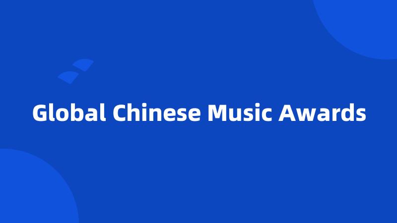 Global Chinese Music Awards