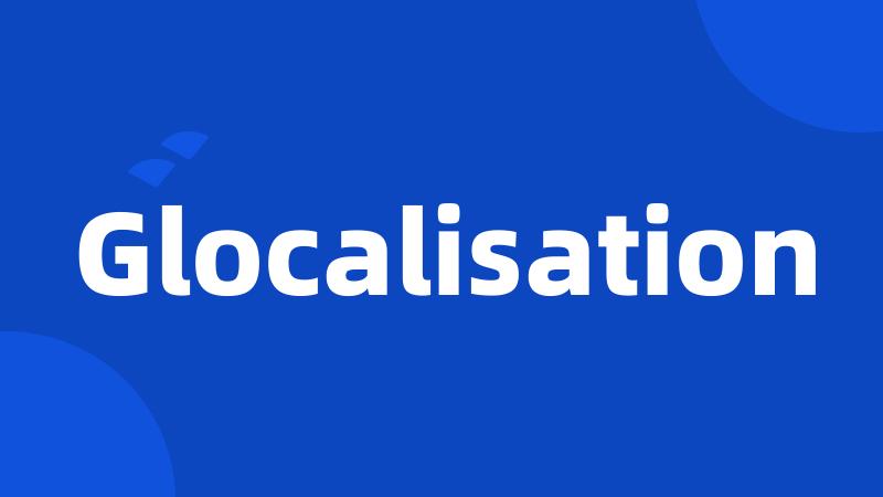 Glocalisation