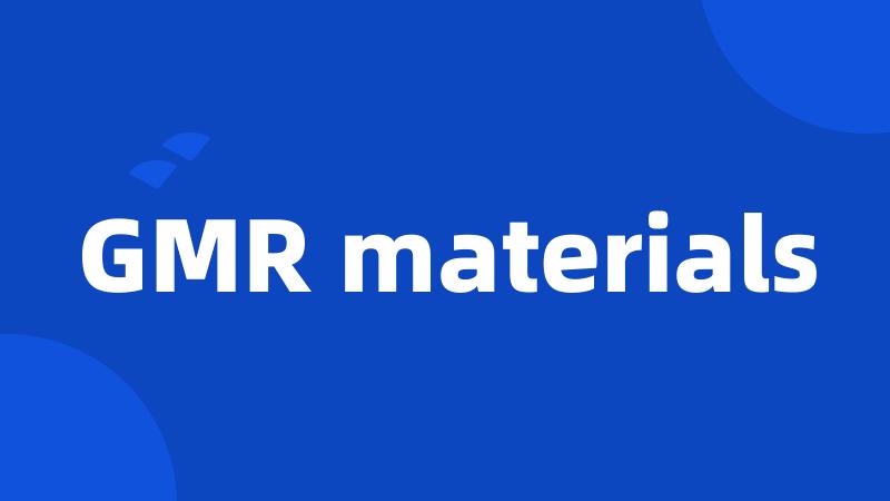 GMR materials