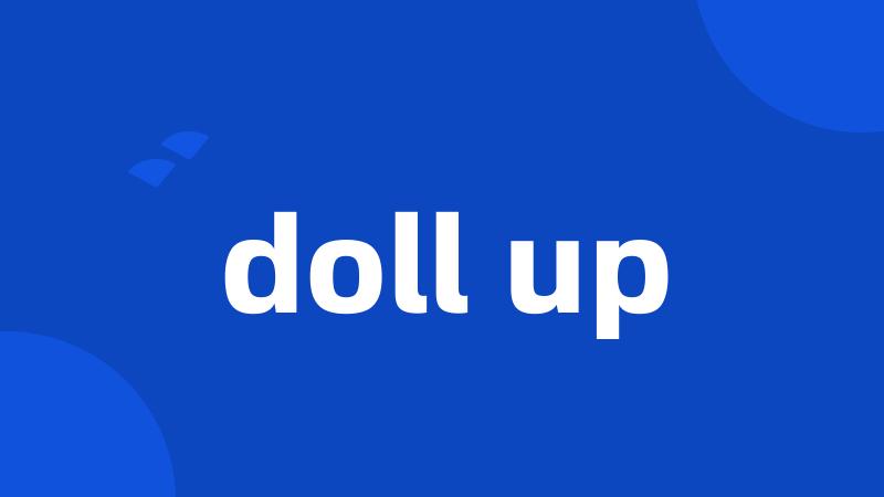 doll up