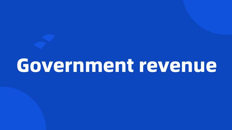 Government revenue