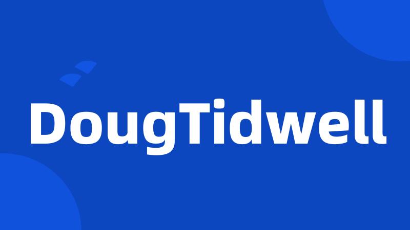 DougTidwell