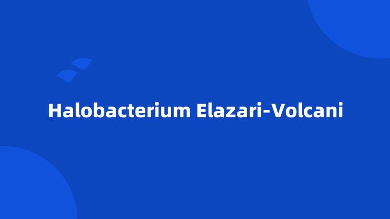 Halobacterium Elazari-Volcani