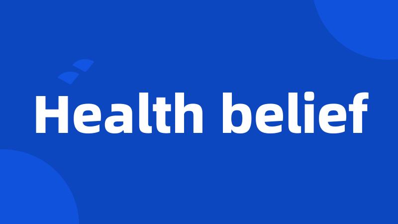 Health belief