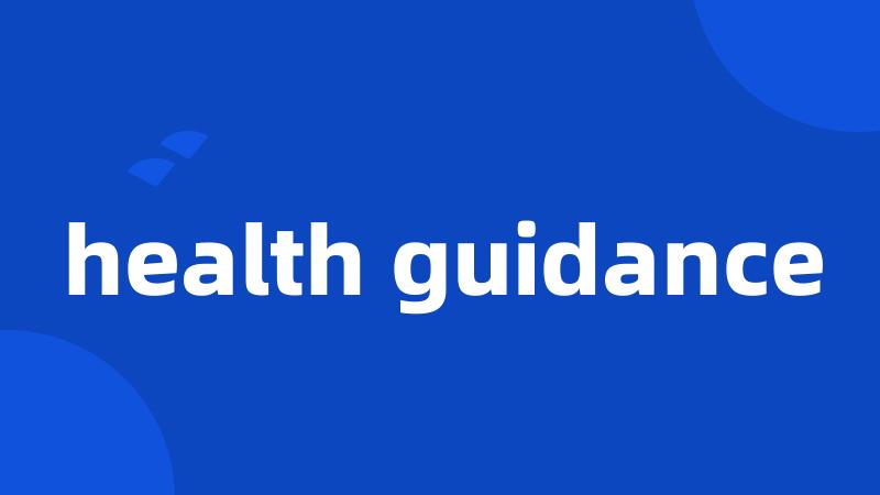 health guidance