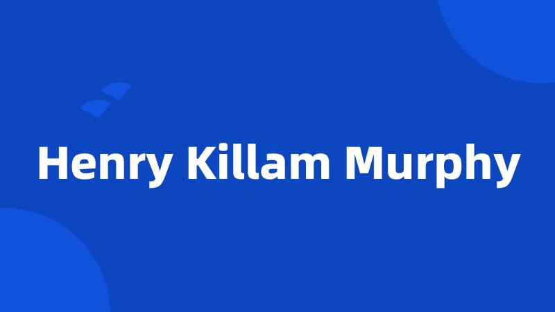 Henry Killam Murphy