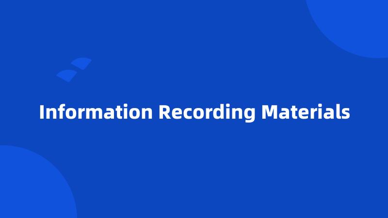 Information Recording Materials