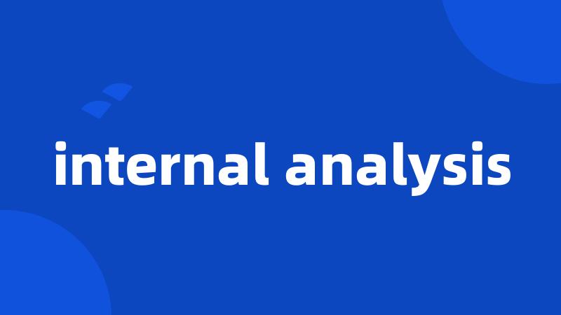 internal analysis