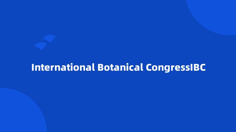 International Botanical CongressIBC